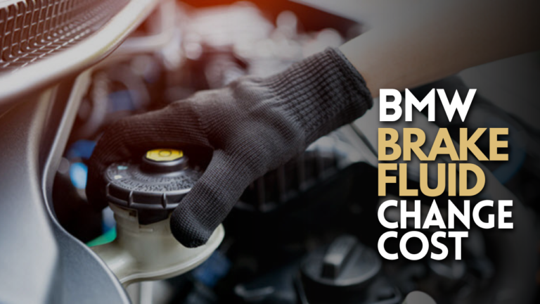 BMW Brake Fluid Change Cost