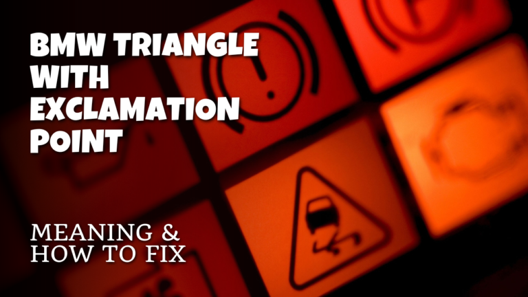 BMW Triangle With Exclamation Point – Meaning And How To Fix