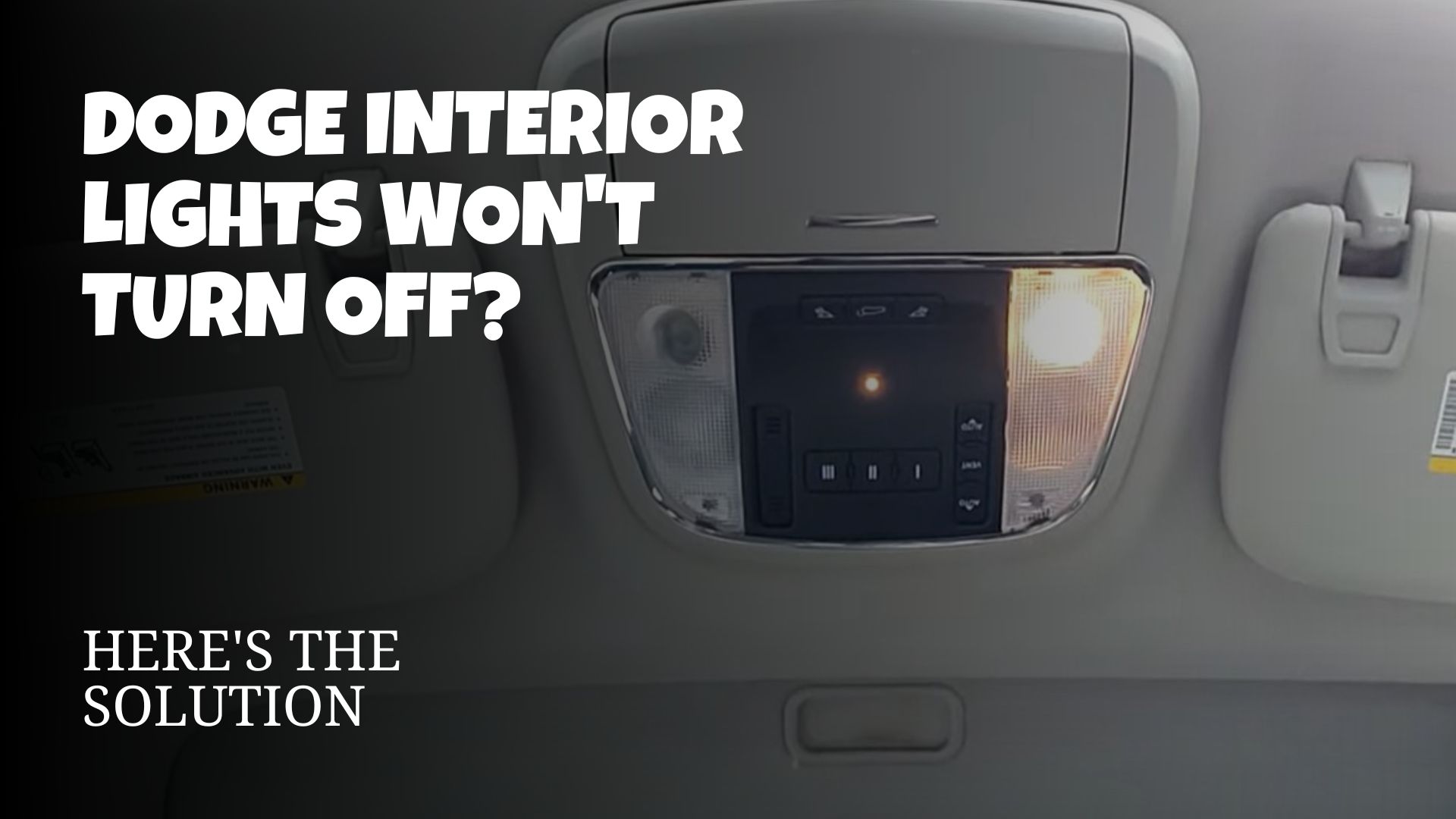 Dodge Interior Lights Wont Turn Off 