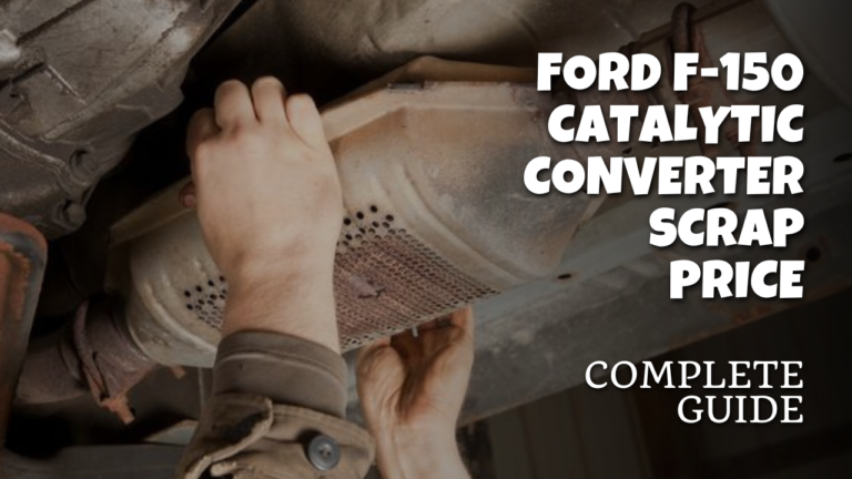 Ford F-150 Catalytic Converter Scrap Price - Complete Guide