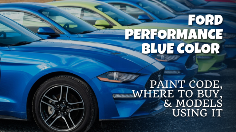 Ford Performance Blue Color – Paint Code, Where To Buy, And Models Using It