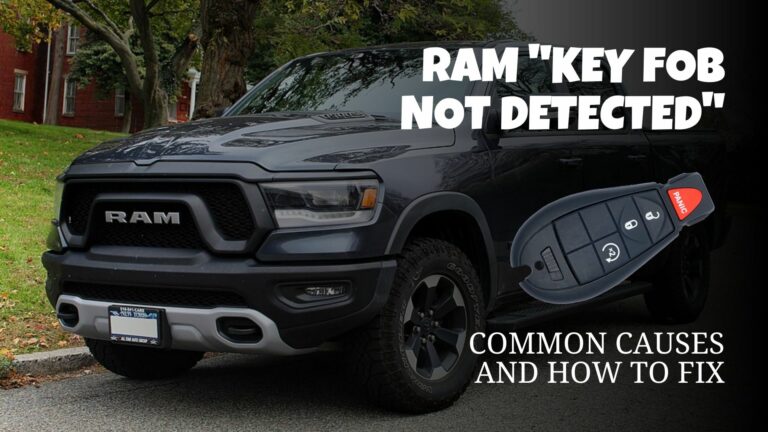 RAM Key Fob Not Detected? Causes & How to Fix