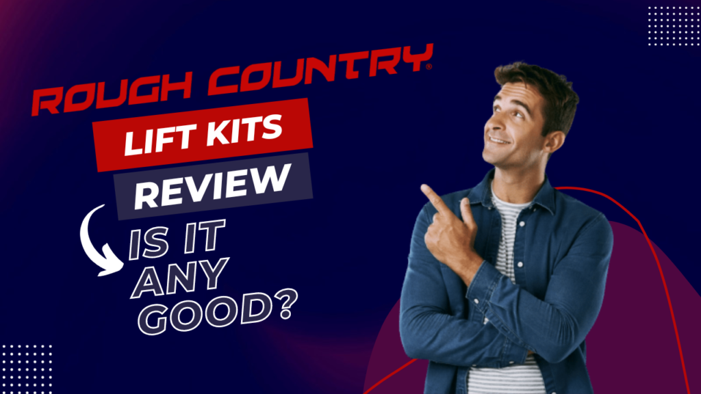 rough-country-lift-kit-review-is-it-any-good-helpful-fix