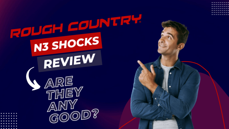 Rough Country N3 Shocks Review – Are They Any Good?