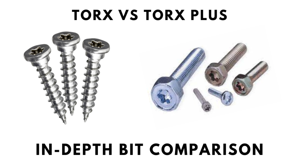 TORX vs TORX Plus - In-Depth Bit Comparison - Helpful Fix