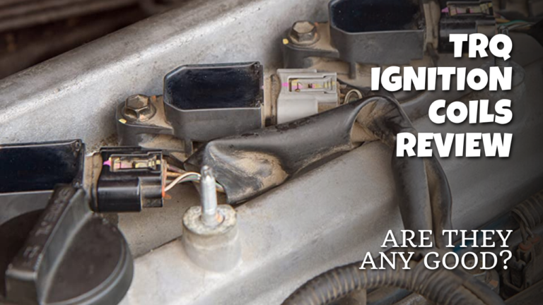 TRQ Ignition Coils Review – Are They Any Good?